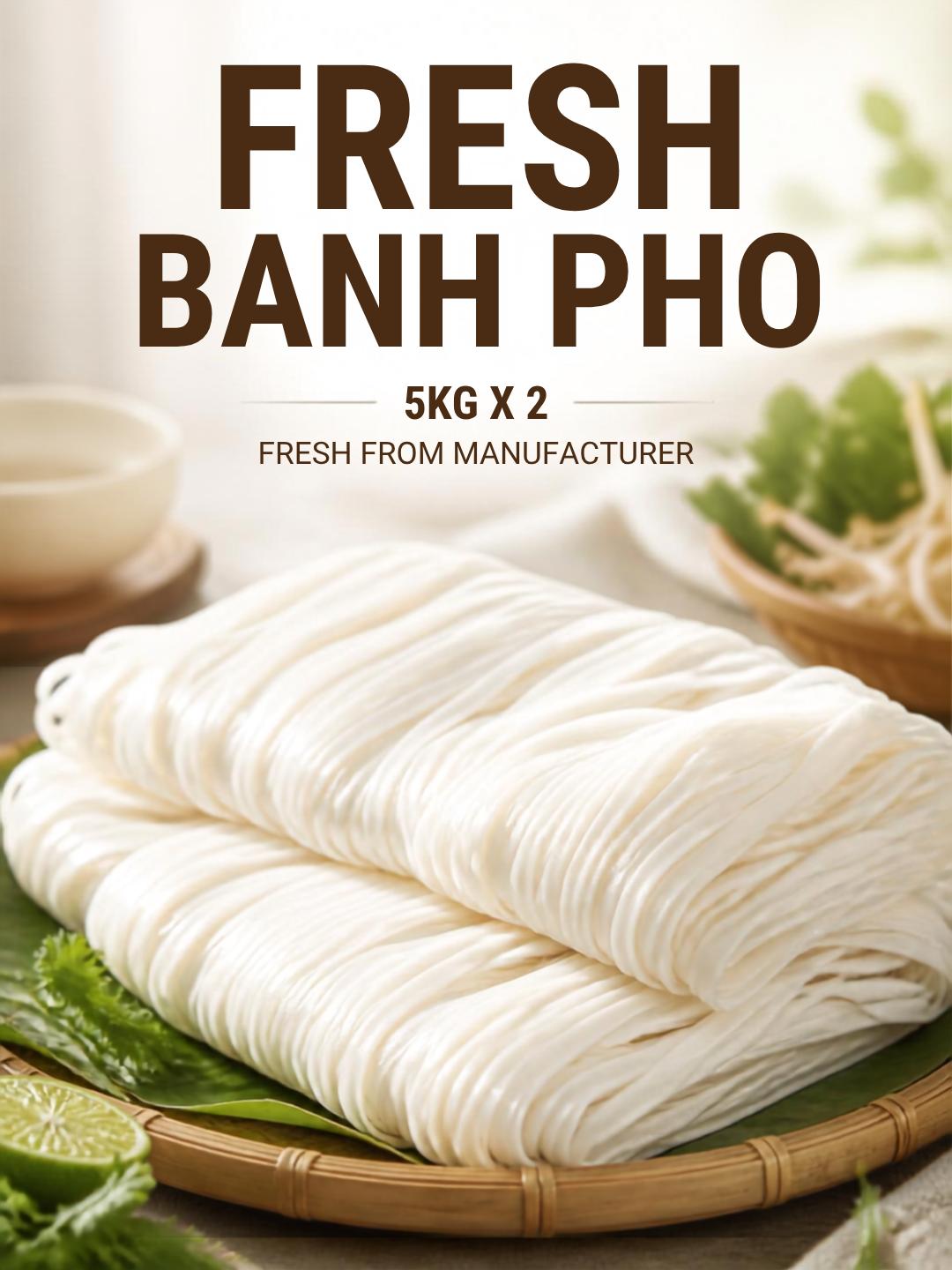 P0002 - BANH PHO (5KG*2)